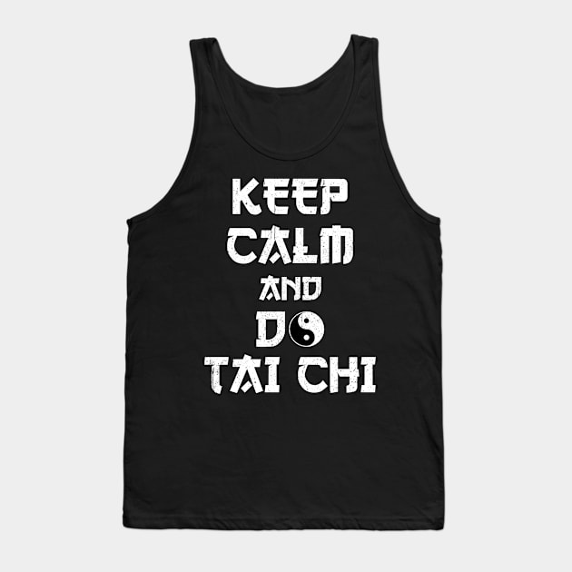 Keep Calm and do Tai Chi Tank Top by MzumO